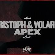 Apex Extended Mix Cristoph Volaris