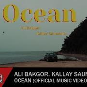 Ocean Ali Bakgor Kallay Saunders Remix