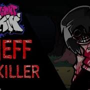 Friday Night Funkin Jeff The Killer