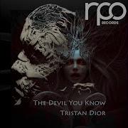 Tristan Dior The Devil You Know