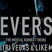 Dimitri Vegas Like Mike W W Reverse The Mortal Combat Theme