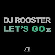 Let S Go Dj Rooster