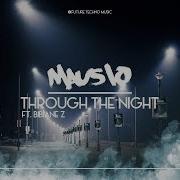 Mausio Through The Night Feat Bibiane Z Lyric Video