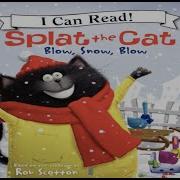 Splat The Cat Blow Snow Blow