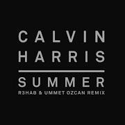 R3Hab Calvin Harris Summer R3Hab Ummet Ozcan Remix