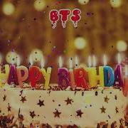 Bts Happy Birthday Song