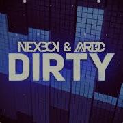 Nexboy Ardo Dirty Original Mix