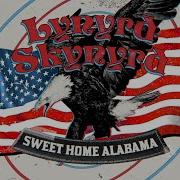 Sweet Home Alabama Lynyrd Skynyrd