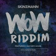 Mayhem Nodb Wow Riddim Feat Mayhem Nodb