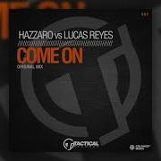 Come On Hazzaro Lucas Reyes