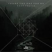 Deep Koliis You Re The One For Me