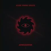 Apocalypse Alex From Spase