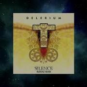 Delerium Silence Ruddaz Unofficial Remix