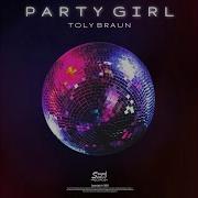 Party Girl Toly Braun