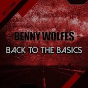 Benny Wolfes Back To The Basics