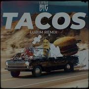 Tacos Lubim Remix Little Big