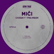 Mic I Chosen Ft Fka Mash