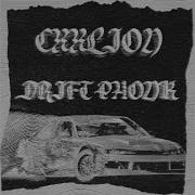 Drift Phonk Cxxlion