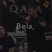Birdənə Belə Eliyə Bilərsən Belə