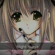 Nightcore Night Nurse Remix