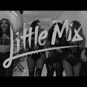 Nothing Else Matters Little Mix