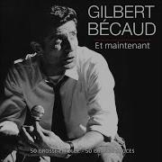 Ah Dites Moi Pourquoi Je L Aime Gilbert Bécaud