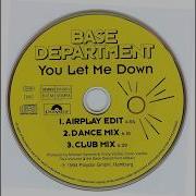 Base Department You Let Me Down Dance Mix 1994