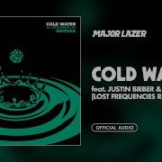 Cold Water Feat Justin Bieber Mø Lost Frequencies Remix Major Lazer