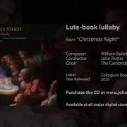 Lute Book Lullaby Arr G Shaw For Choir John Rutter The Cambridge Singers