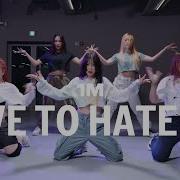 Love To Hate Me Dance