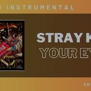 Your Eyes Clean Instrumental Stray Kids