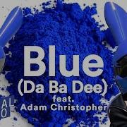 Blue Da Ba Dee We Rabbitz Adam Christopher