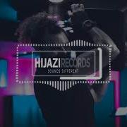 Hijazi Remix 2019