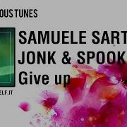 Give Up Samuele Sartini Jonk Spook