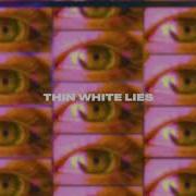 Thin White Lies 5 Seconds Of Summer