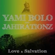 Love And Salvation Yami Bolo Jahirationz