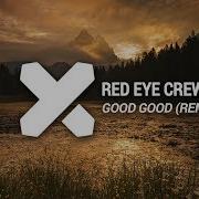 Red Eye Crew Good Good Afrojunkiez Tropical Refix