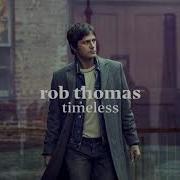 Rob Thomas Timeless