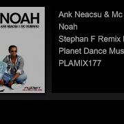 Ank Neacsu Noah Stephan F Remix Edit