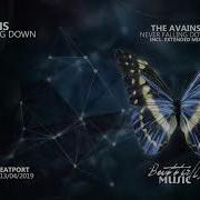 The Avains Never Falling Down Extended Mix
