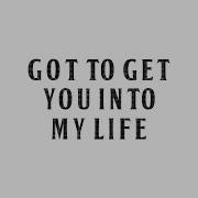 Got To Get You Into My Life The Beatles