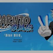 Naruto Op Blue Bird Full