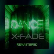 X Fade Dance