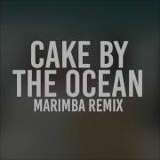 Cake By The Ocean Marimba