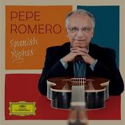 Malaguenas Improvisations On Malaguenas Pepe Romero