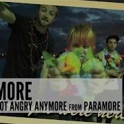 Paramore Interlude I M Not Angry Anymore