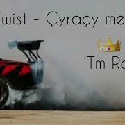 Twist Chyrachy Meyt