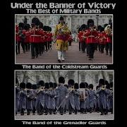 Under The Banner Victory Feat Douglas Pope Band Of The Coldstream Guards