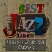 Art Blakey The Jazz Messengers Caravan Remastered