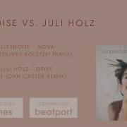 Illesnoise Nova Oliver Koletzki Remix Stil Vor Talent
